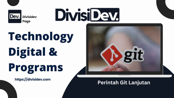 6 Perintah Git Lanjutan untuk Developer Berpengalaman